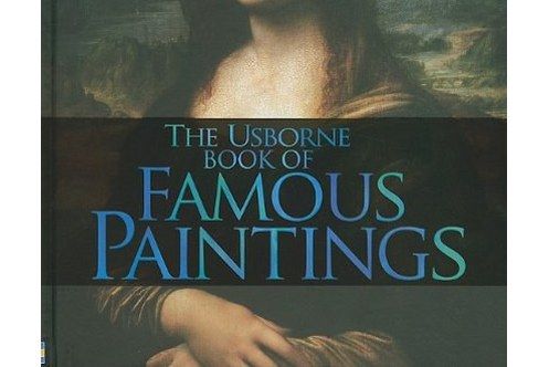The Usborne Book of Famous Paintings The Usborne Book of Famous Paintings