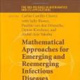 Mathematical Approaches for Emerging and Reemerging Infectious Diseases Mathematical Approaches for Emerging and Reemerging Infectious Diseases