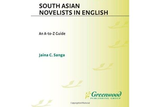 South Asian Novelists in English South Asian Novelists in English