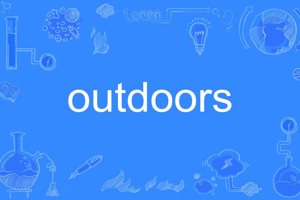 outdoors outdoors