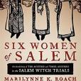 Six Women of Salem Six Women of Salem