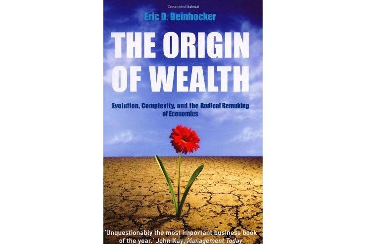 The Origin Of Wealth The Origin Of Wealth