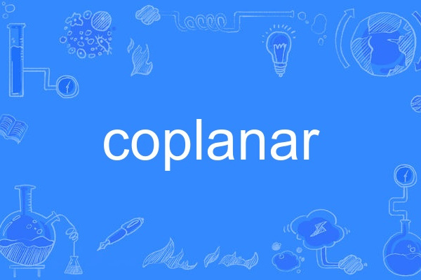 coplanar coplanar