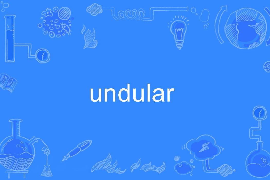 undular undular