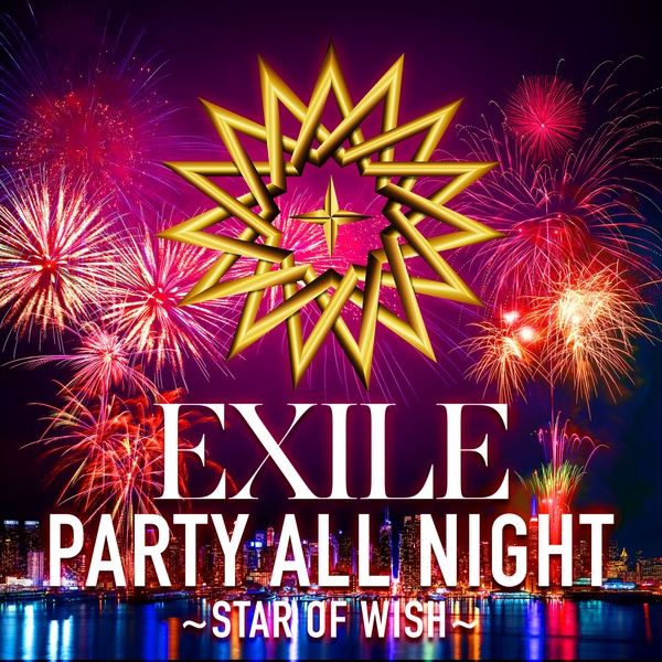 PARTY ALL NIGHT ~STAR OF WISH~ PARTY ALL NIGHT ~STAR OF WISH~