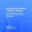 Working With Families in Medical Settings Working With Families in Medical Settings