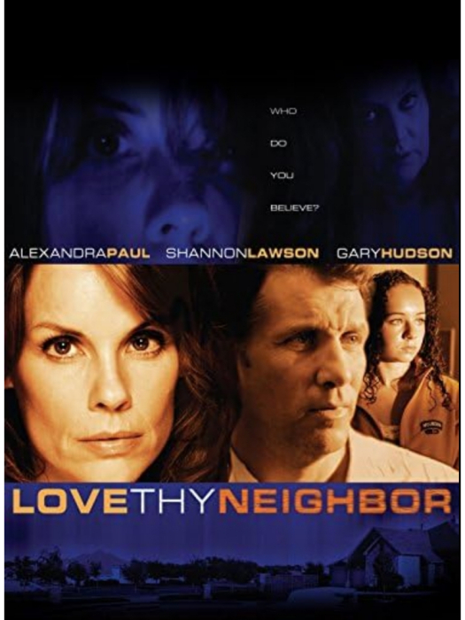 Love Thy Neighbor(美國2006年Paul Schneider執導的電影) Love Thy Neighbor(美國2006年Paul Schneider執導的電影)