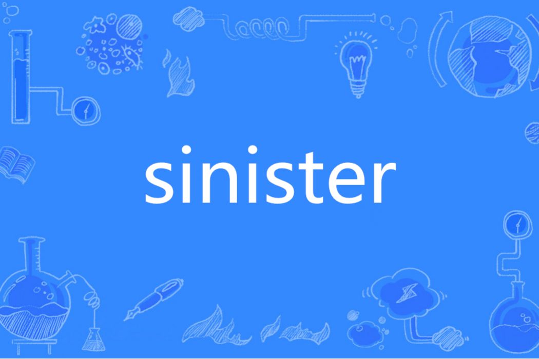 SINISTER(英文單詞) SINISTER(英文單詞)
