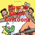 How to Draw Cartoons How to Draw Cartoons