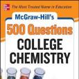 McGraw-Hill\x27s 500 College Chemistry Questions McGraw-Hill\x27s 500 College Chemistry Questions
