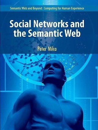 Social Networks and the Semantic Web Social Networks and the Semantic Web