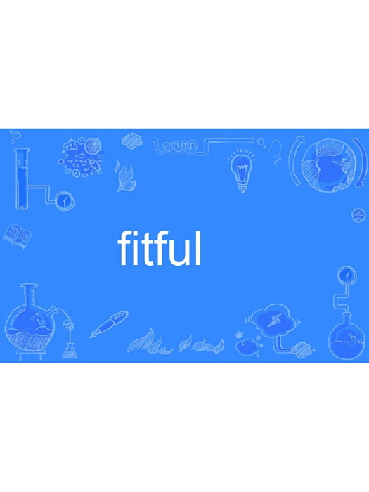 fitful