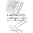 Computer Chips and Paper Clips(1987年National Academies Press出版的圖書) Computer Chips and Paper Clips(1987年National Academies Press出版的圖書)