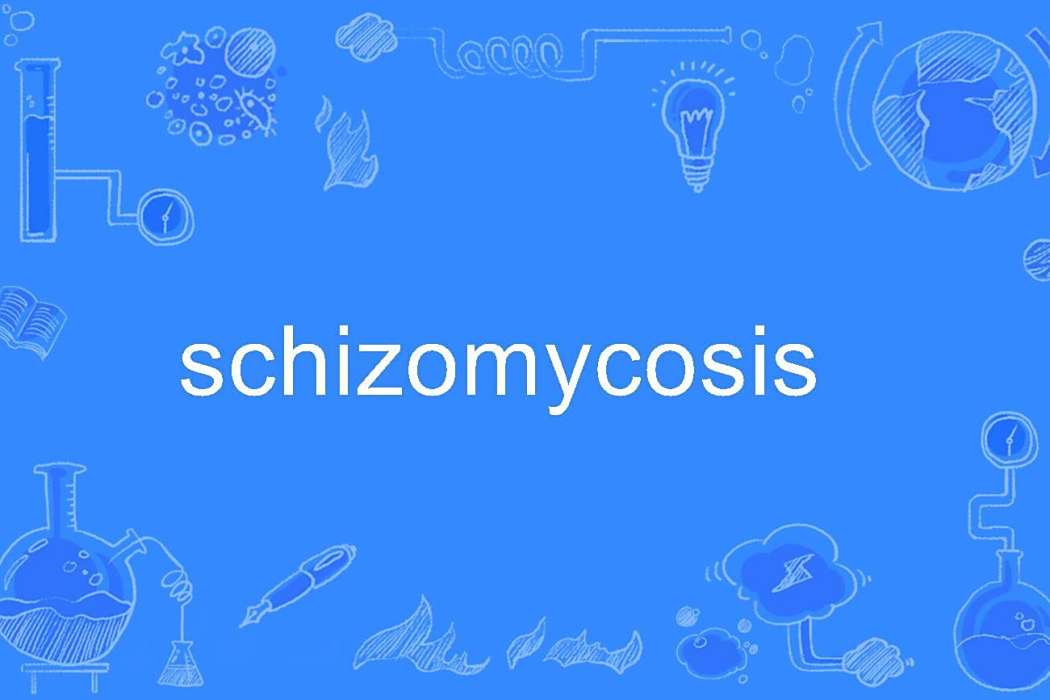 schizomycosis