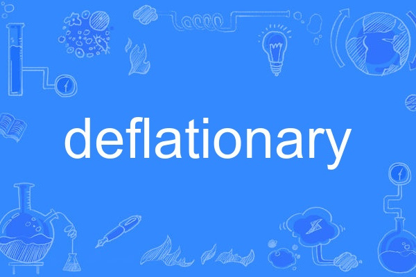deflationary deflationary