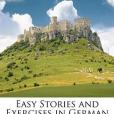 Easy Stories and Exercises in German(David, A A.著圖書) Easy Stories and Exercises in German(David, A A.著圖書)