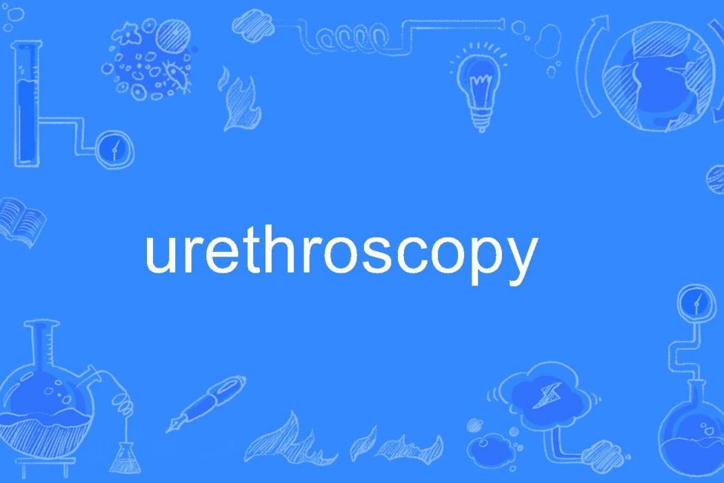 urethroscopy urethroscopy