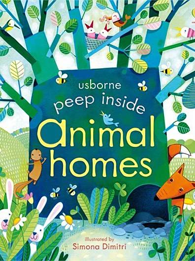 Peep Inside Animal Homes Peep Inside Animal Homes