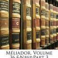 M Liador, Volume 36, Part 3 M Liador, Volume 36, Part 3
