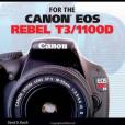David Busch\x27s Compact Field Guide for the Canon Eos Rebel T3/1100D David Busch\x27s Compact Field Guide for the Canon Eos Rebel T3/1100D