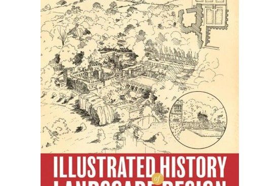 Illustrated History of Landscape Design Illustrated History of Landscape Design