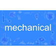 Mechanical Mechanical