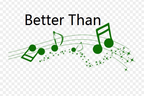 Better Than Better Than