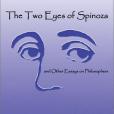 The Two Eyes of Spinoza The Two Eyes of Spinoza