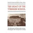 The Legacy of the Tubingen School The Legacy of the Tubingen School
