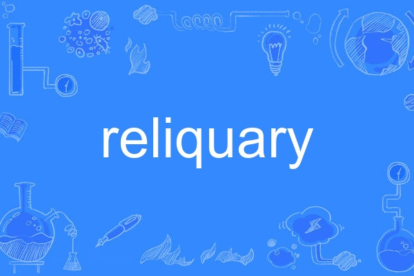 reliquary reliquary
