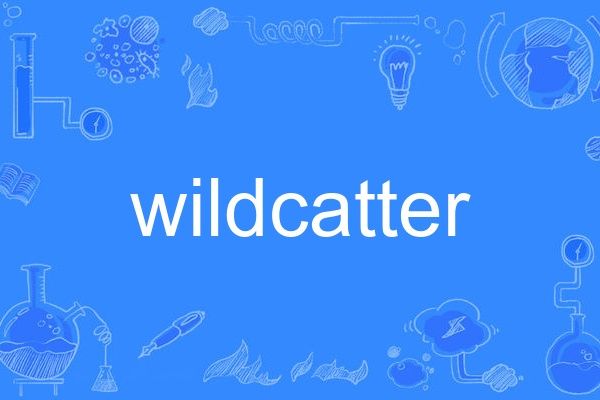 wildcatter wildcatter