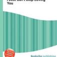 I Just Can\x27t Stop Loving You(Book on Demand Ltd.出版的圖書) I Just Can\x27t Stop Loving You(Book on Demand Ltd.出版的圖書)