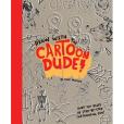 Draw with the Cartoon Dude! Draw with the Cartoon Dude!