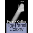 The Penal Colony The Penal Colony
