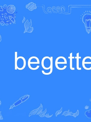 begetter begetter