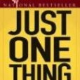 Just One Thing