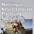 Multilingual Natural Language Processing Applications Multilingual Natural Language Processing Applications