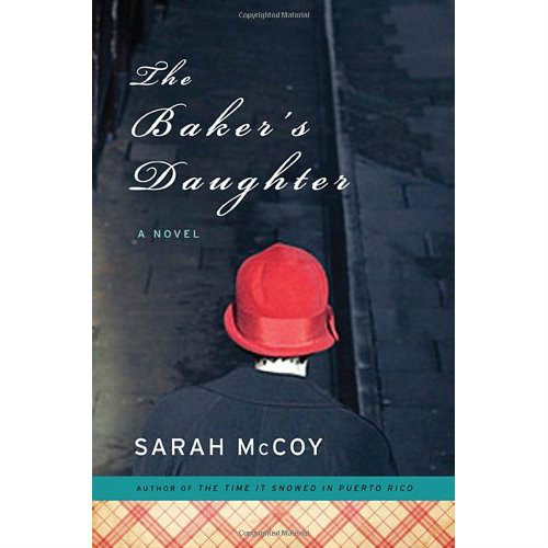 The Baker\x27s Daughter: A Novel