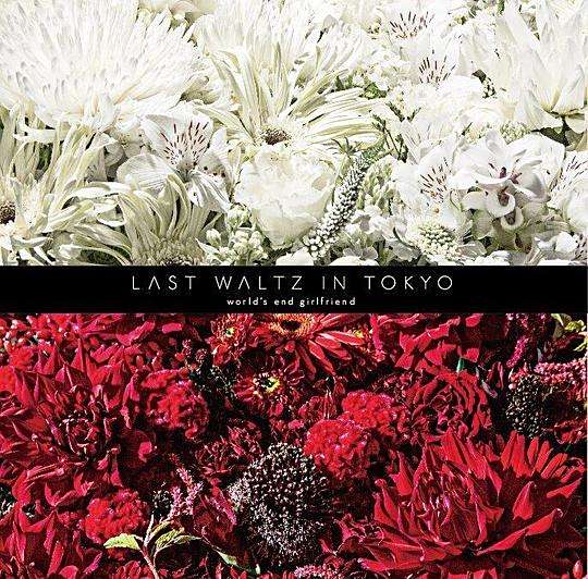 LAST WALTZ IN TOKYO LAST WALTZ IN TOKYO