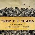 Tropic of Chaos(2012年Nation Books出版的圖書) Tropic of Chaos(2012年Nation Books出版的圖書)