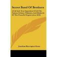 Secret Band of Brothers Secret Band of Brothers