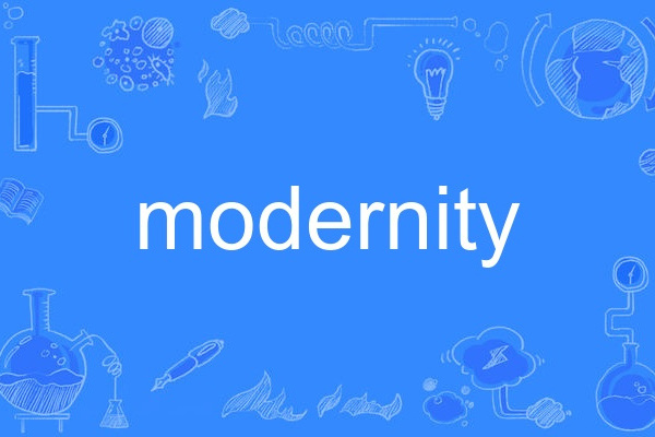 modernity modernity