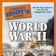 The Complete Idiot\x27s Guide to World War II, 3rd Edition The Complete Idiot\x27s Guide to World War II, 3rd Edition