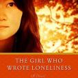 The Girl Who Wrote Loneliness The Girl Who Wrote Loneliness