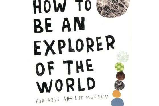 How to Be an Explorer of the World How to Be an Explorer of the World