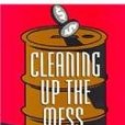 Cleaning Up the Mess Cleaning Up the Mess