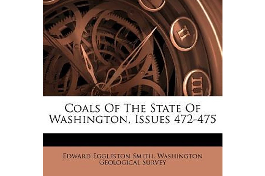 Coals of the State of Washington, Issues 472-475 Coals of the State of Washington, Issues 472-475