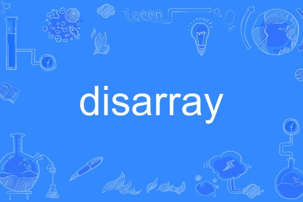 Disarray