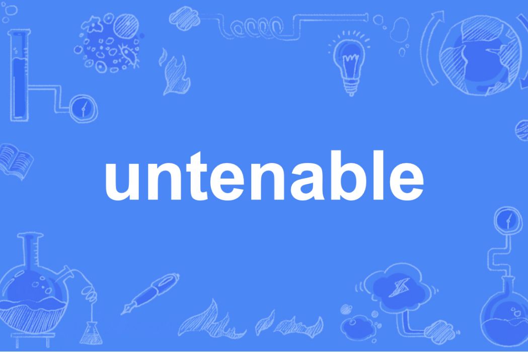 untenable untenable