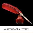 A Woman\x27s Story(Hall, S. C.; Hall, Anna Maria;著圖書) A Woman\x27s Story(Hall, S. C.; Hall, Anna Maria;著圖書)